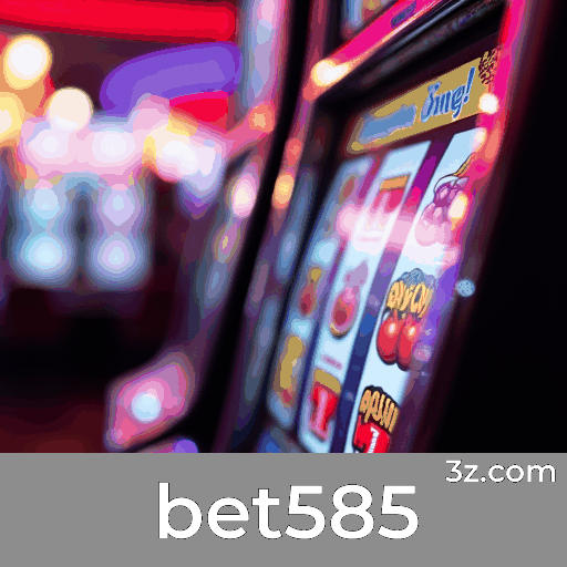 bet585: Slots com jackpot, Mesa de Poker e Dealers ao Vivo